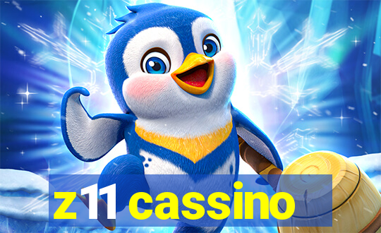 z11 cassino